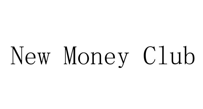 ;NEW MONEY CLUB