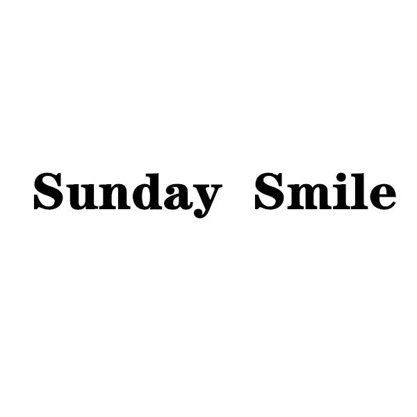 SUNDAY SMILE;SUNDAY SMILE