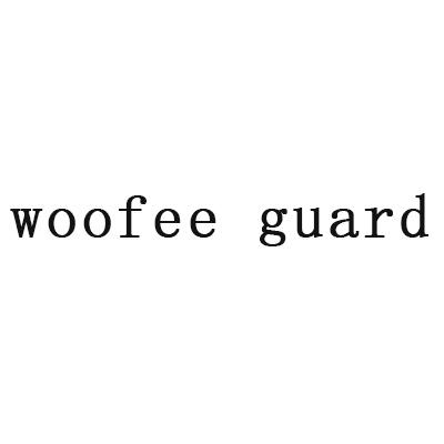 ;WOOFEE GUARD