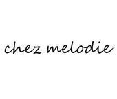 CHEZ MELODIE;CHEZMELODIE