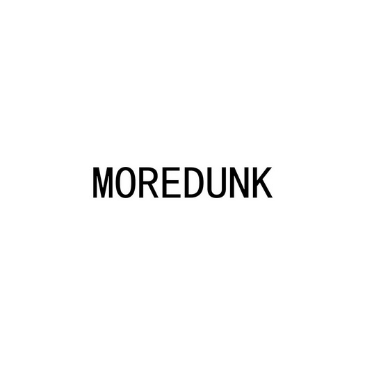 ;MOREDUNK