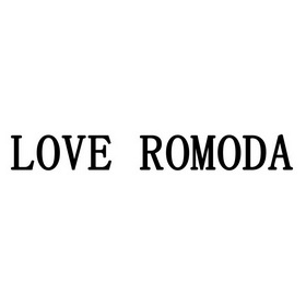 LOVE ROMODA;LOVE ROMODA