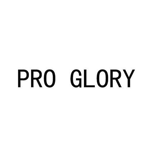 PRO GLORY;PRO GLORY