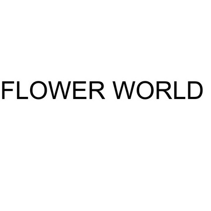 ;FLOWER WORLD