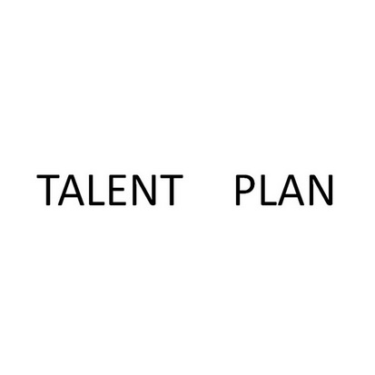 TALENT PLAN;TALENT PLAN