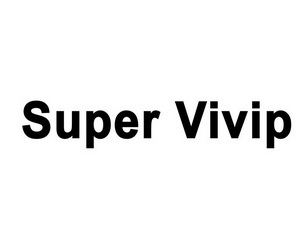 SUPER VIVIP;SUPERVIVIP