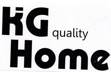 KG HOME QUALITY;KG HOME QUALITY