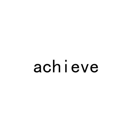 ACHIEVE;ACHIEVE