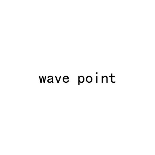 WAVE POINT;WAVE POINT