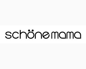 SCHONE MAMA;SCHONEMAMA