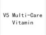 V MULTI CARE VITAMIN 5;V MULTI CARE VITAMIN 5