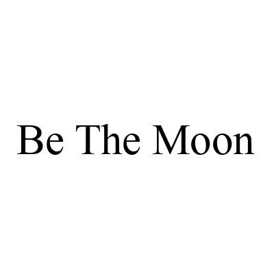 BE THE MOON;BETHEMOON