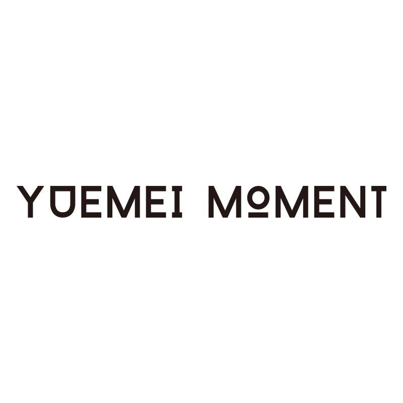 YUEMEI MOMENT;YUEMEI MOMENT