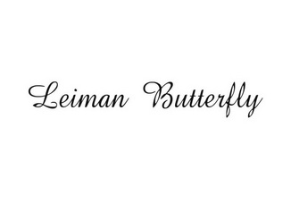 LEIMAN BUTTERFLY;LEIMAN BUTTERFLY