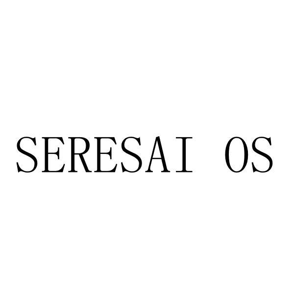 SERESAI OS;SERESAIOS