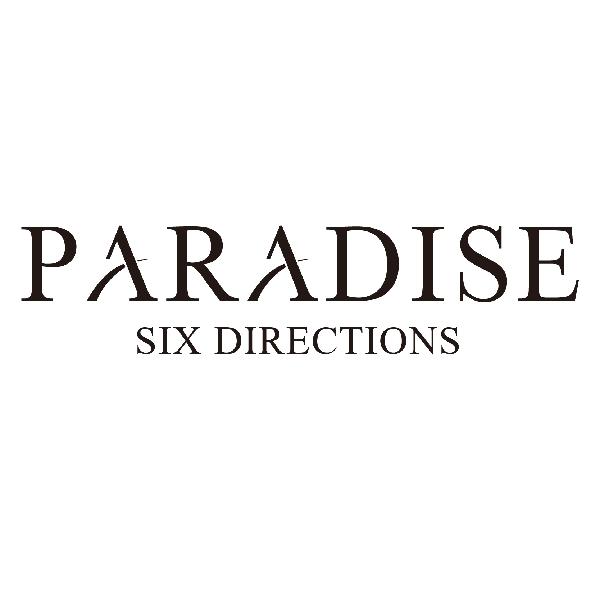 ;PARADISE SIX DIRECTIONS