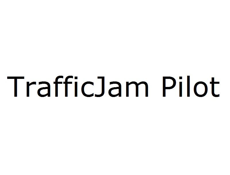 ;TRAFFICJAM PILOT