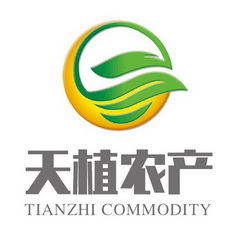 天植农产 TIANZHI COMMODITY;TIANZHICOMMODITY