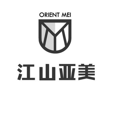 江山亚美 ORIENT MEI;ORIENT MEI