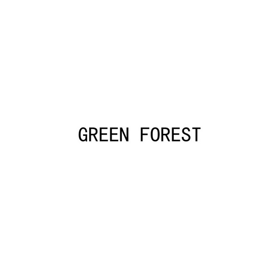 GREEN FOREST;GREEN FOREST