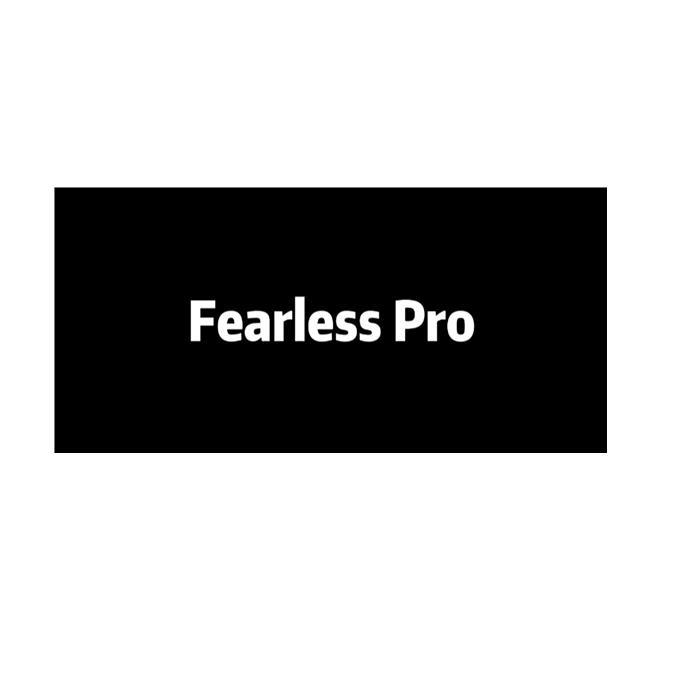 FEARLESS PRO;FEARLESS PRO