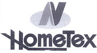 HOMETEX N;HOMETEXN