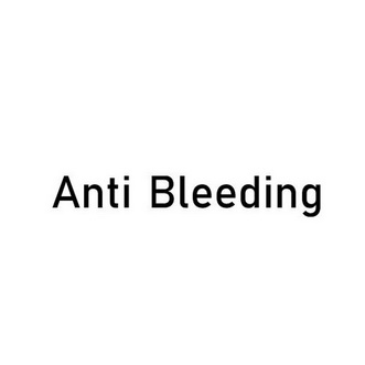 ANTI BLEEDING;ANTI BLEEDING