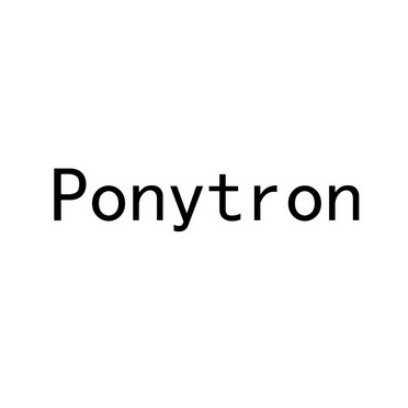 ;PONYTRON