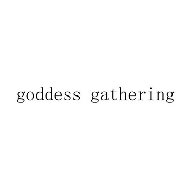 GODDESS GATHERING