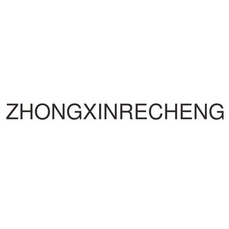 ZHONGXINRECHENG