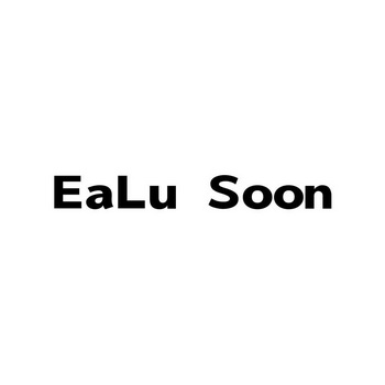 EALU SOON