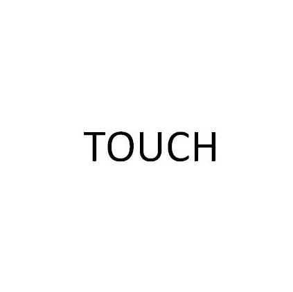 ;TOUCH