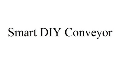 SMART DIY CONVEYOR;SMART DIY CONVEYOR