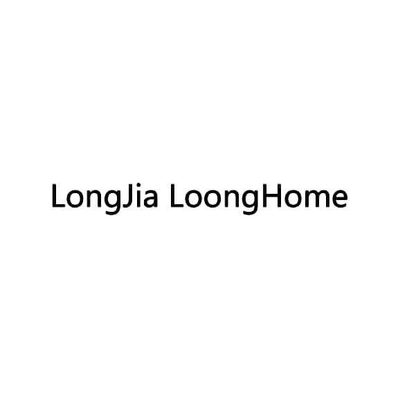 LONGJIA LOONGHOME;LONGJIALOONGHOME