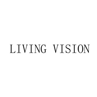 LIVING VISION;LIVINGVISION