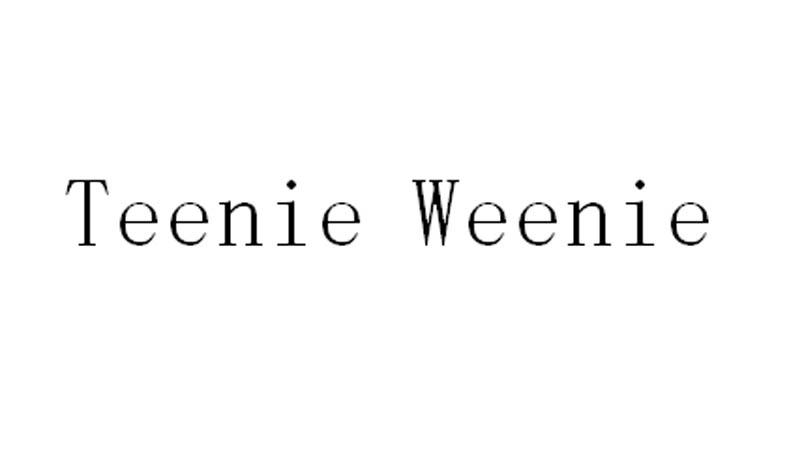 ;TEENIE WEENIE