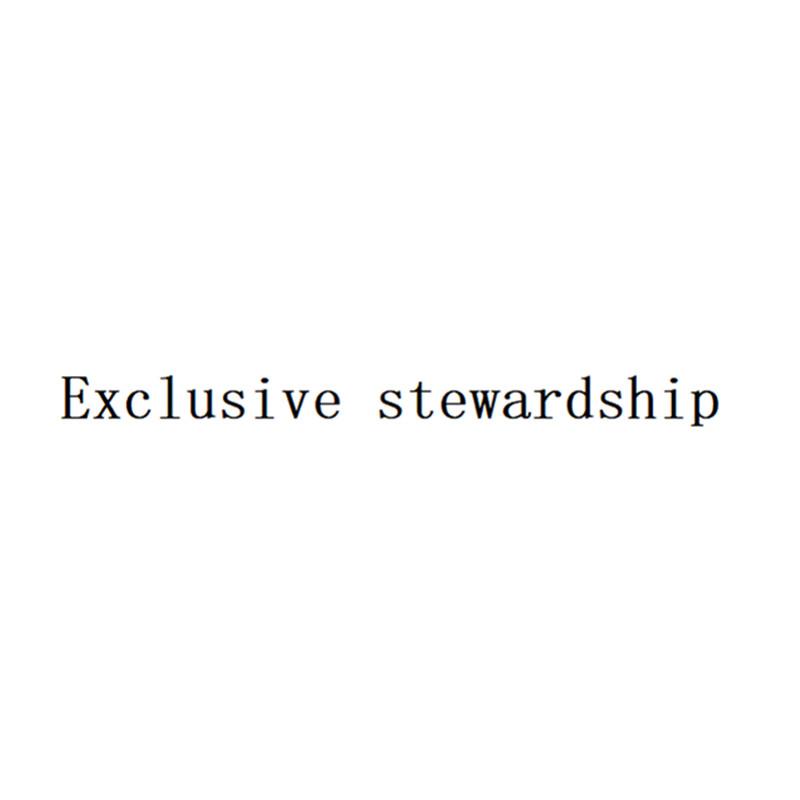 EXCLUSIVE STEWARDSHIP;EXCLUSIVE STEWARDSHIP