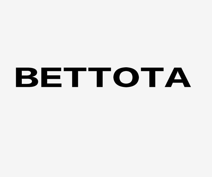 ;BETTOTA