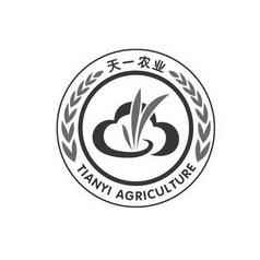 天一农业 TIANYI AGRICULTURE;TIANYI AGRICULTURE