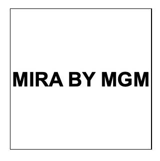 MIRA BY MGM;MIRA BY MGM