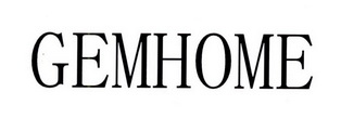 GEMHOME;GEMHOME