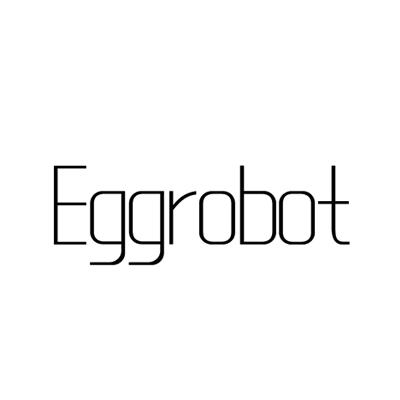 EGGROBOT;EGGROBOT