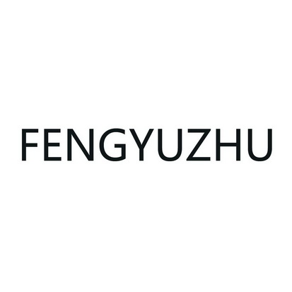 FENGYUZHU;FENGYUZHU