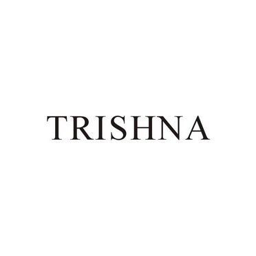 TRISHNA;TRISHNA