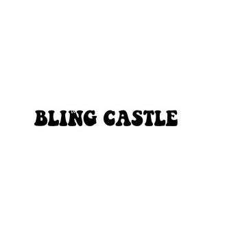 BLING CASTLE;BLING CASTLE