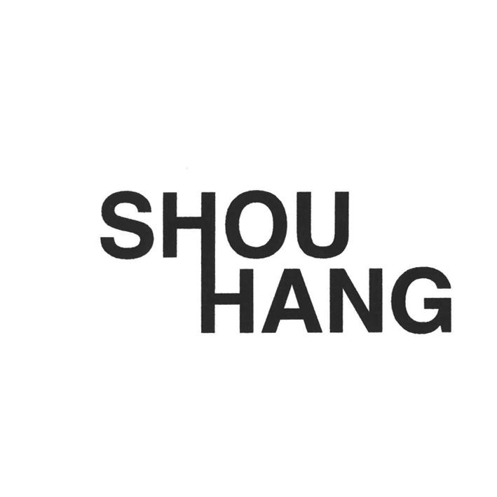 SHOU HANG