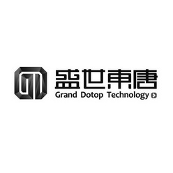 盛世东唐;GRAND DOTOP TECHNOLOGY