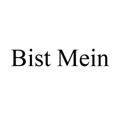 BIST MEIN;BISTMEIN