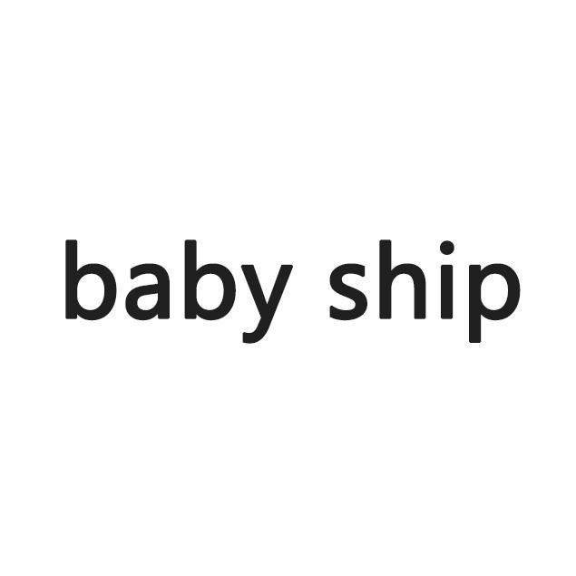 BABY SHIP;BABYSHIP