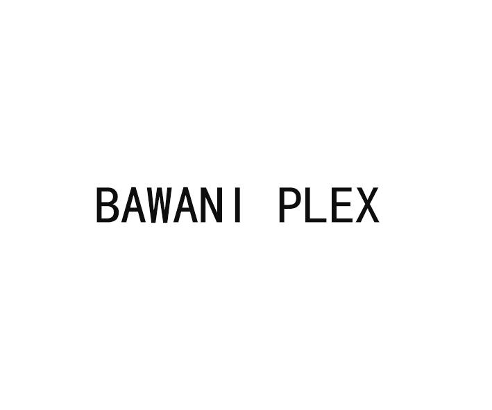 BAWANI PLEX;BAWANI PLEX